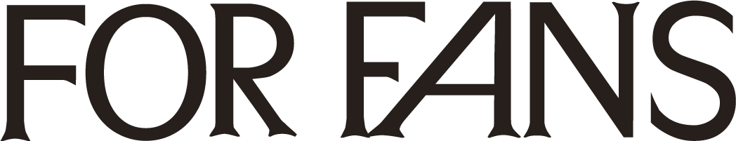 FOR FANS
